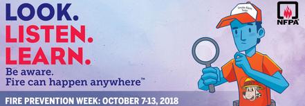Fire Prevention Week - Look Listen Learn - Be aware, fire can happen anywhere
